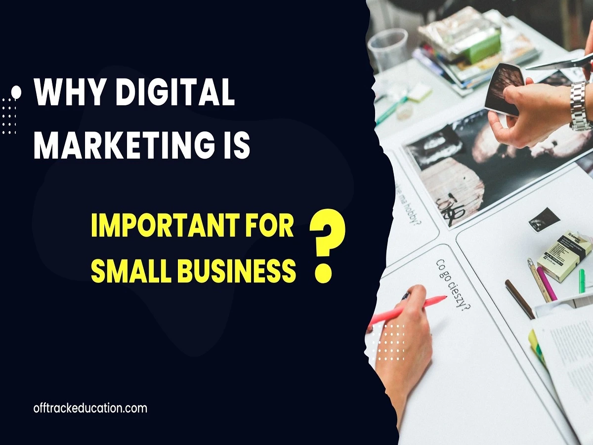 You are currently viewing Why Digital Marketing Is Crucial for Small Businesses