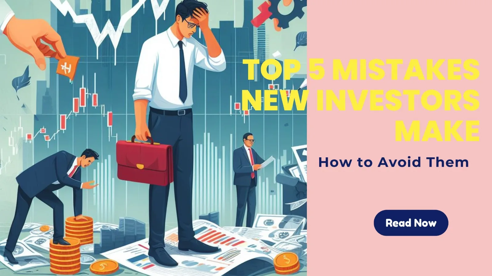 You are currently viewing Top 5 Mistakes New Investors Make in the Indian Stock Market (and How to Avoid Them)