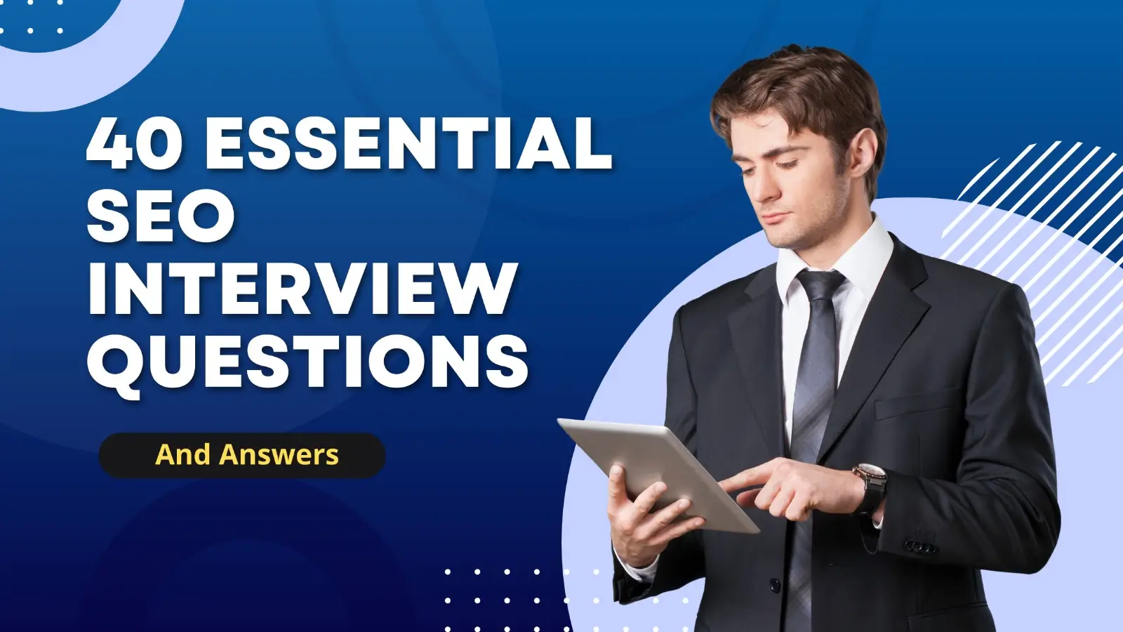 You are currently viewing 40 Essential SEO Interview Questions and Answers for 2024