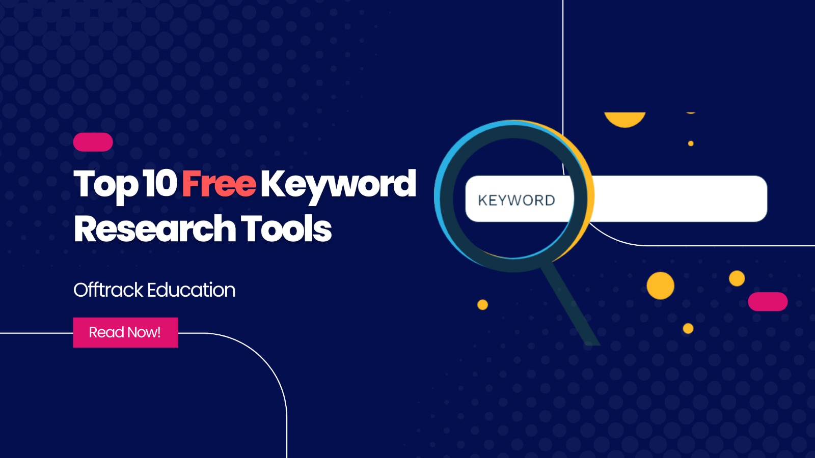 Read more about the article Top 10 Free Keyword Research Tools