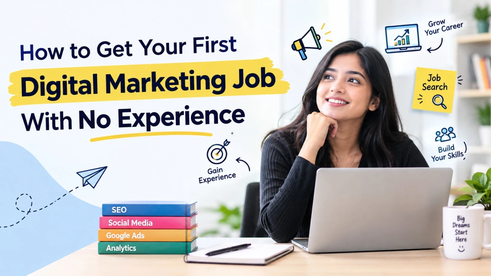 Read more about the article How to Get Your First Digital Marketing Job With No Experience